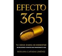 EFECTO 365: TU DOSIS DIARIA DE BIENESTAR