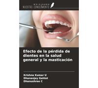 Efecto de la pérdida de dientes en la salud general y la masticación