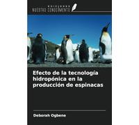 Efecto de la tecnología hidropónica en la producción de espinacas
