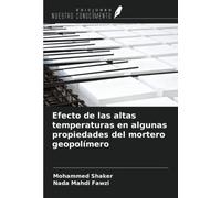 Efecto de las altas temperaturas en algunas propiedades del mortero geopolímero