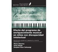 Efecto del programa de enriquecimiento musical en niños con discapacidad intelectual: Rendimiento académico, adaptación y nivel de conciencia