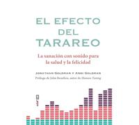 El efecto del tarareo: La sanación con sonido para la salud y la felicidad – Edaf (Nueva era)