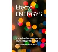 Efecto ENERGYS: Una lectura humana ante la automatización del juicio (ENERGYS - Manuscritos de origen)