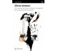 Efecto Gramsci: De la renovación del marxismo al populismo contemporáneo (Fuera de serie)