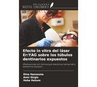 Efecto in vitro del láser Er:YAG sobre los túbulos dentinarios expuestos: (Evaluaciones con microscopio electrónico de barrido y estereomicroscopio)