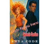 Efecto Mariposa Inversoo: Génesis Caótico