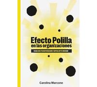 Efecto polilla en las organizaciones: Hacia una transformación exitosa de tu negocio