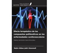 Efecto terapéutico de los compuestos polifenólicos en las enfermedades cardiovasculares: Diabetes, hipertensión e hipertrofia cardíaca