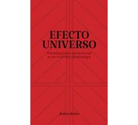 Efecto Universo: Introducción consciente a un mundo de energía