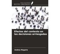 Efectos del contexto en las decisiones arriesgadas