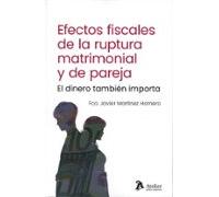 Efectos fiscales de la ruptura matrimonial y de pareja. El dinero también importa