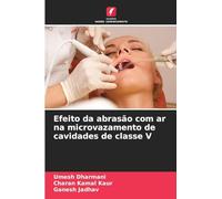 Efeito da abrasão com ar na microvazamento de cavidades de classe V
