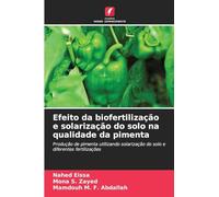 Efeito da biofertilização e solarização do solo na qualidade da pimenta: Produção de pimenta utilizando solarização do solo e diferentes fertilizações