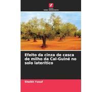 Efeito da cinza de casca de milho da Cal-Guiné no solo laterítico