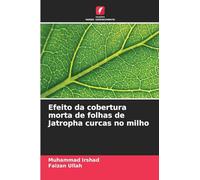 Efeito da cobertura morta de folhas de Jatropha curcas no milho