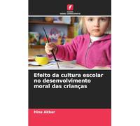 Efeito da cultura escolar no desenvolvimento moral das crianças