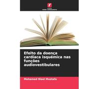 Efeito da doença cardíaca isquémica nas funções audiovestibulares