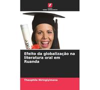 Efeito da globalização na literatura oral em Ruanda
