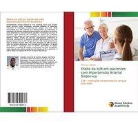 Efeito da ILIB em pacientes com Hipertensão Arterial Sistémica: ILIB - irradiação intravenosa do sangue com laser