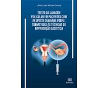 Efeito Da Lavagem Folicular Em Pacientes Com Resposta Ovariana Pobre S