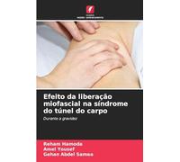Efeito da liberação miofascial na síndrome do túnel do carpo
