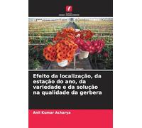 Efeito da localização, da estação do ano, da variedade e da solução na qualidade da gerbera