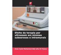 Efeito da terapia por ultrassom em miomas subserosos e intramurais