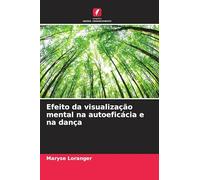 Efeito da visualização mental na autoeficácia e na dança