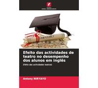 Efeito das actividades de teatro no desempenho dos alunos em inglês