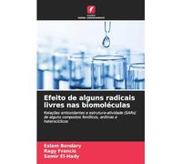 Efeito de alguns radicais livres nas biomoléculas: Relações antioxidantes e estrutura-atividade (SARs) de alguns compostos fenólicos, anilinas e heterocíclicos