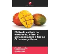 Efeito do estágio de maturação, Ethrel e armazenamento a frio no CI da manga Kesar
