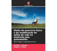 Efeito do exercício físico e da modificação do estilo de vida na síndrome pós-poliomielite