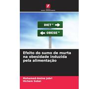 Efeito do sumo de murta na obesidade induzida pela alimentação