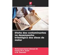 Efeito dos contaminantes no desempenho tribológico dos óleos de motor
