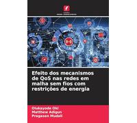 Efeito dos mecanismos de QoS nas redes em malha sem fios com restrições de energia