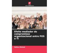 Efeito mediador do compromisso organizacional entre POS e TI
