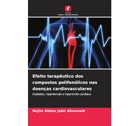 Efeito terapêutico dos compostos polifenólicos nas doenças cardiovasculares: Diabetes, hipertensão e hipertrofia cardíaca