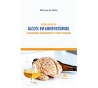 Efeitos Agudos Do Álcool Em Universitários Considerando O Fracionament