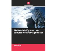 Efeitos biológicos dos campos eletromagnéticos