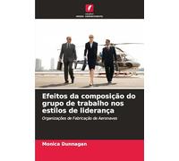 Efeitos da composição do grupo de trabalho nos estilos de liderança