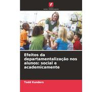 Efeitos da departamentalização nos alunos: social e academicamente