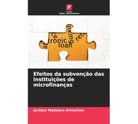 Efeitos da subvenção das instituições de microfinanças
