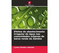 Efeitos do abastecimento irregular de água nas comunidades urbanas de baixa renda da Zâmbia