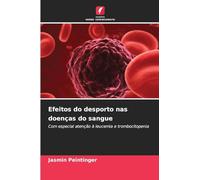 Efeitos do desporto nas doenças do sangue: Com especial atenção à leucemia e trombocitopenia