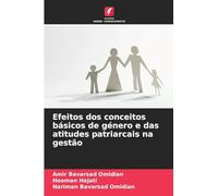 Efeitos dos conceitos básicos de género e das atitudes patriarcais na gestão
