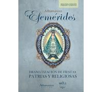 Efemérides: Dramatización de fiestas religiosas y fiestas patrias
