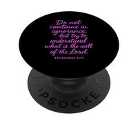 Efesios 5:17 No continúes en la ignorancia Versículo de la Biblia Orar PopSockets PopGrip Adhesivo