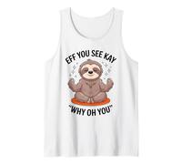 Eff Ves Kay por Qué Oh You Yoga Perezoso Camiseta sin Mangas