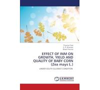 EFFECT OF INM ON GROWTH, YIELD AND QUALITY OF BABY CORN (Zea mays L.)