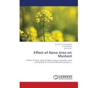 Effect of Nano Urea on Mustard: Effect of foliar spray of Nano Urea on growth, yield and quality of mustard (Brassica juncea L.)